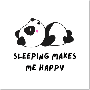 Funny panda meme sleeping makes me happy Posters and Art